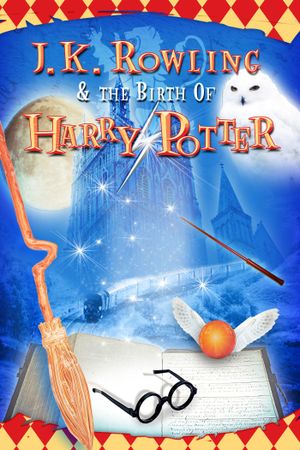 J.K. Rowling and the Birth of Harry Potter's poster