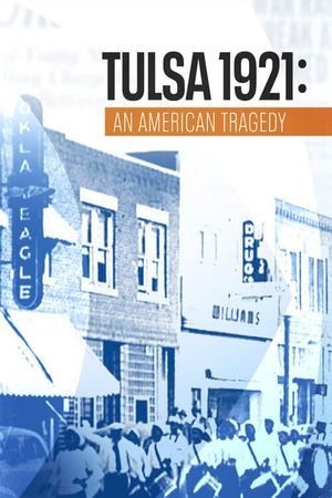 Tulsa 1921: An American Tragedy's poster