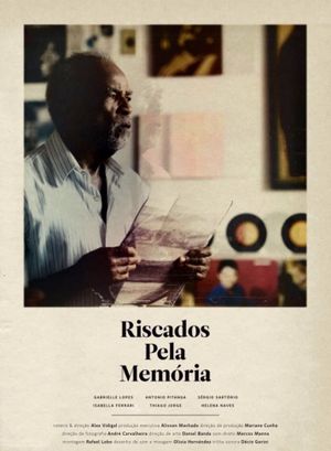 Riscados pela Memória's poster