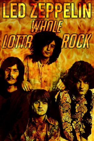 Led Zeppelin: Whole Lotta Rock's poster