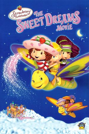 Strawberry Shortcake: The Sweet Dreams Movie's poster