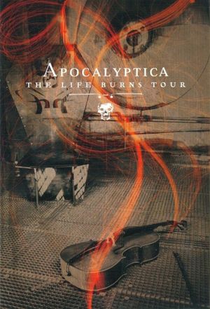 Apocalyptica: The Life Burns Tour's poster image