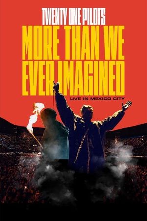 Twenty One Pilots: More Than We Ever Imagined's poster image