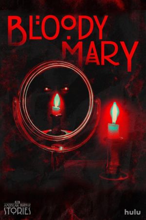 American Horror Stories: Bloody Mary's poster