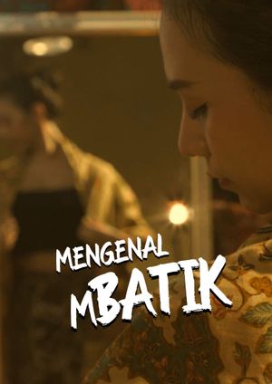 Get To Know Mbatik's poster