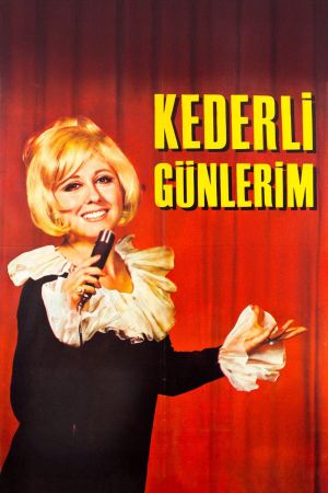 Kederli Günlerim's poster