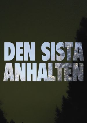Den sista anhalten's poster