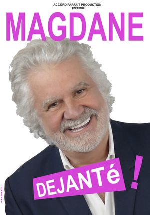 Magdane : Déjanté !'s poster