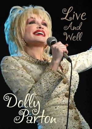 Dolly Parton: Live & Well's poster