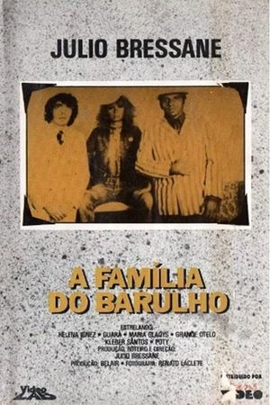 A Família do Barulho's poster