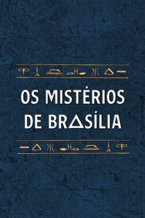 Os Mistérios de Brasília's poster