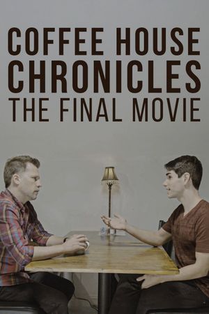Coffee House Chronicles: The Final Movie's poster