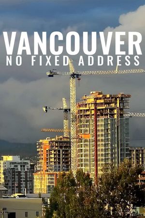 Vancouver: No Fixed Address's poster