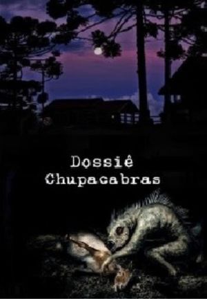Dossiê Chupacabras's poster