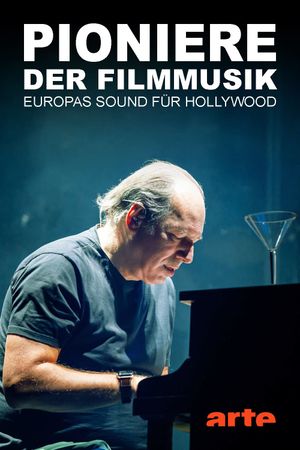 Pioniere der Filmmusik - Europas Sound für Hollywood's poster