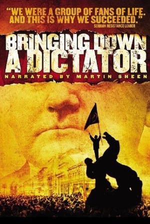 Bringing Down a Dictator's poster