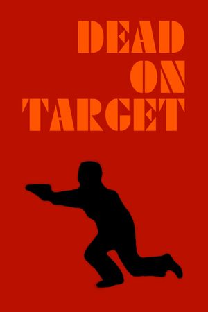 Dead on Target's poster