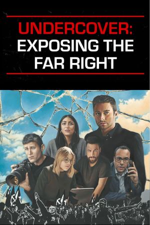 Undercover: Exposing the Far Right's poster