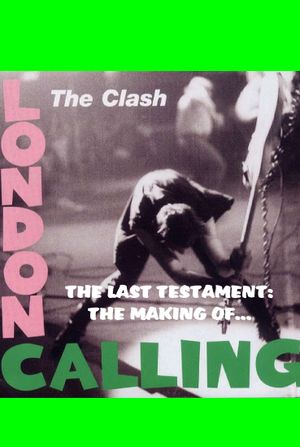The Clash: The Last Testament - The Making of London Calling's poster