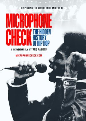 Microphone Check: The Hidden History of Hip Hop's poster