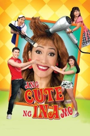 Ang cute ng ina mo!'s poster