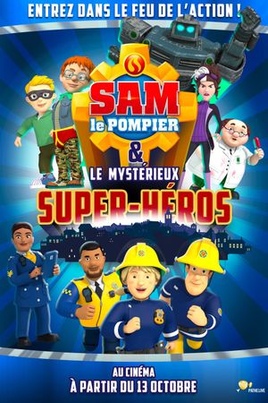 Sam le pompier & le mystérieux Super-Héros's poster