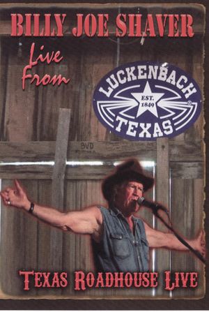 Billy Joe Shaver: Live from Luckenbach's poster