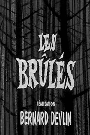 Les brûlés's poster