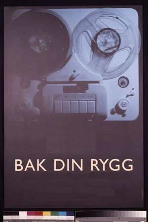 Bak din rygg's poster