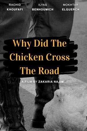 Why Did The Chicken Cross The Road?'s poster