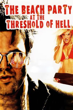 The Beach Party at the Threshold of Hell's poster