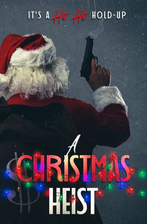 A Christmas Heist's poster