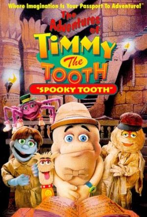 The Adventures of Timmy the Tooth: Spooky Tooth's poster
