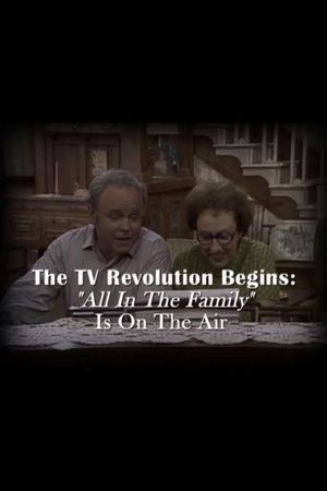 The Television Revolution Begins: "All in the Family" Is On the Air's poster