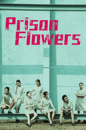 Prison Flowers's poster