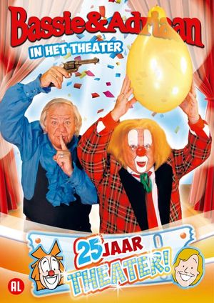 Bassie & Adriaan: In het Theater - 25 Jaar Theater's poster