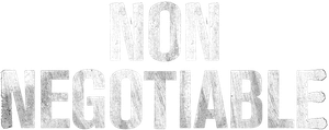 Non Negotiable's poster