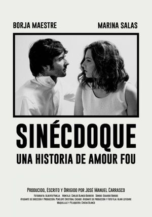 Sinécdoque: Una historia de amour fou's poster