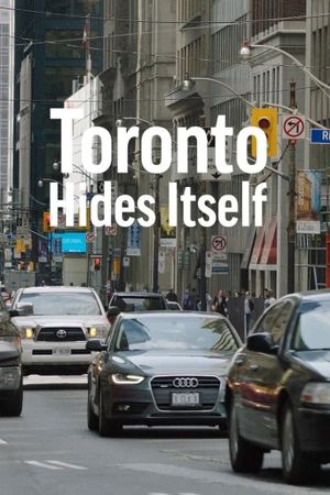 Toronto Hides Itself's poster
