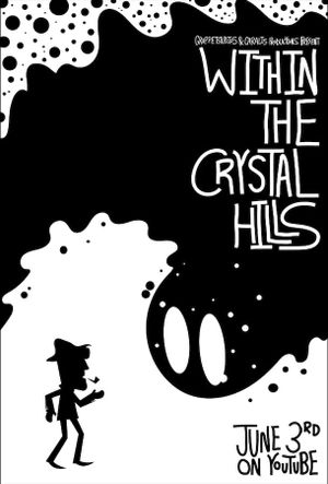 Within the Crystal Hills's poster