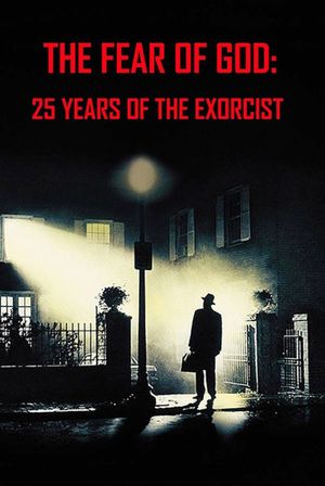 The Fear of God: 25 Years of The Exorcist's poster
