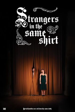 Strangers in the Same Shirt's poster