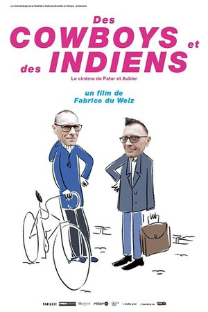 Des cowboys et des indiens : le cinéma de Patar et Aubier's poster