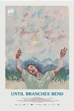 Until Branches Bend's poster