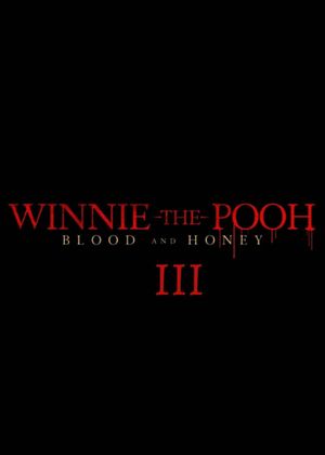 Winnie-the-Pooh: Blood and Honey 4's poster