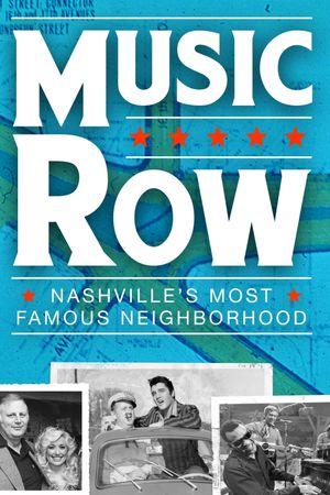 Music Row: Nashville's Most Famous Neighborhood's poster