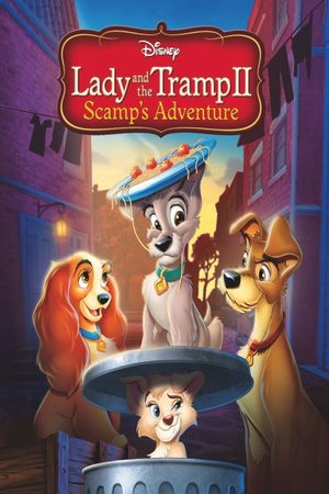 Lady and the Tramp II: Scamp's Adventure's poster