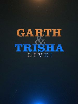Garth & Trisha Live!'s poster