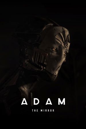 Adam: The Mirror's poster