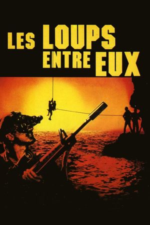 Les loups entre eux's poster